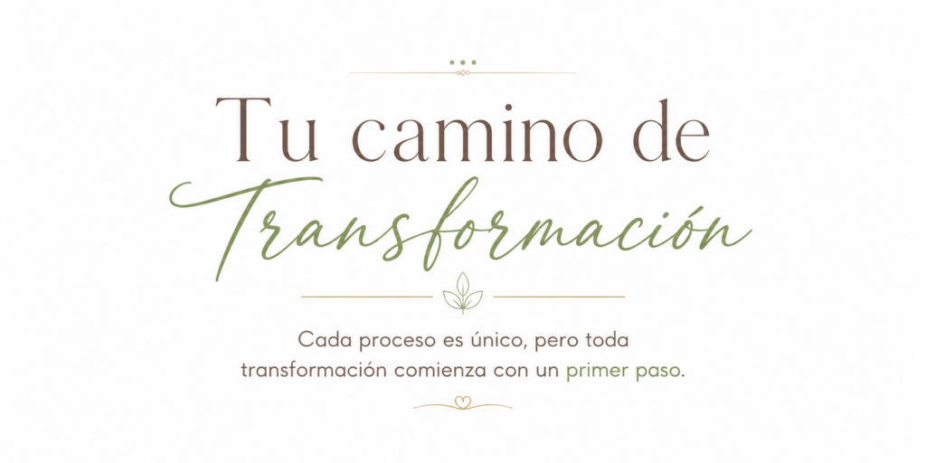 Tu camino de transformación comienza con un primer paso.